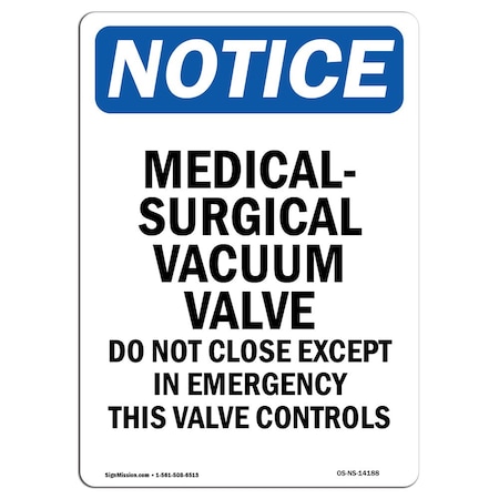 Signmission Safety Sign, OSHA Notice, 24" Height, Medical-Surgical Vacuum Valve Sign, Portrait OS-NS-D-1824-V-14188